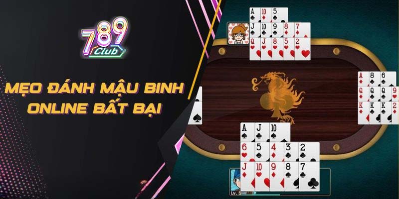 Bí quyết chơi mậu binh bất bại