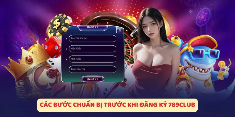 Các bước đăng ký 789club