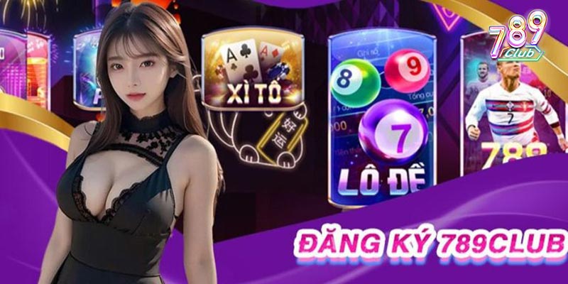 Hướng dẫn đăng ký 789club
