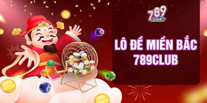 Lô đề miền Bắc 789club